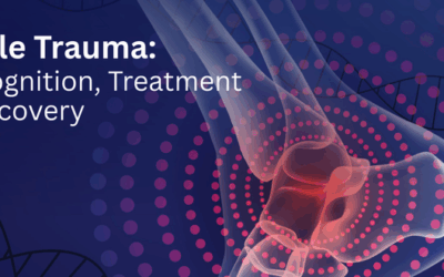 Ankle Trauma: Recognition, Treatment and Recovery 